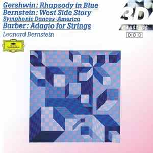 George Gershwin, Leonard Bernstein, Samuel Barber - Bernstein Conducts Gershwin Barber Bernstein Mp3