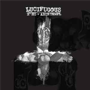 X' Ho + Arcn Templ - Lucifugous Mp3