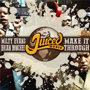 Milty Evans & Brian Boncher - Make It Through Mp3
