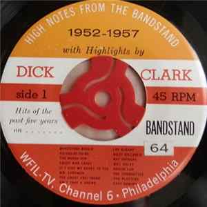 Dick Clark - High Notes From The Bandstand 1952 - 1957 With Highlights By Dick Clark Mp3
