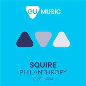 Squire - Philanthropy Mp3