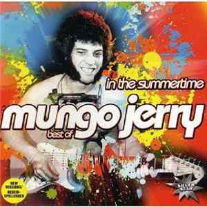 Mungo Jerry - In The Summertime (Best Of) Mp3