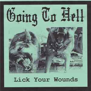 Going To Hell - Lick Your Wounds Mp3
