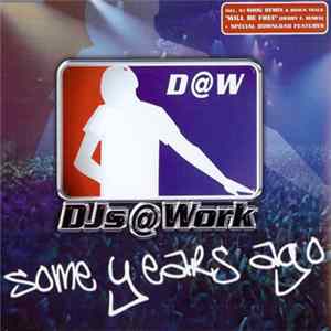 DJs@Work - Some Years Ago Mp3