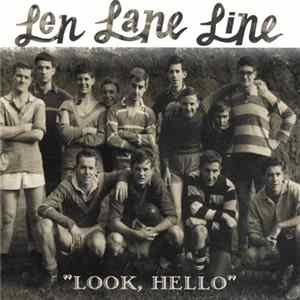 Len Lane Line - Look, Hello Mp3