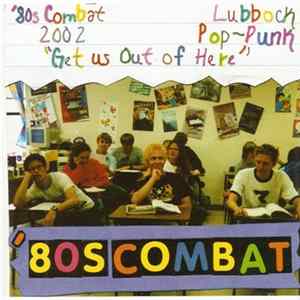'80s Combat - Get Us Out Of Here Mp3
