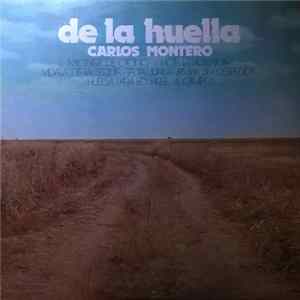 Carlos Montero - De La Huella Mp3