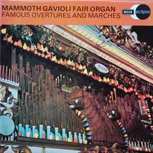 Mammoth Gavioli Fair Organ - Famous Overtures And Marches Mp3