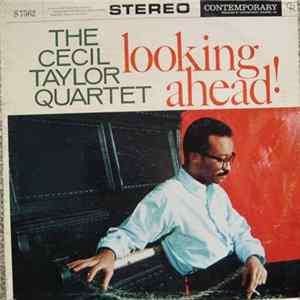 The Cecil Taylor Quartet - Looking Ahead! Mp3