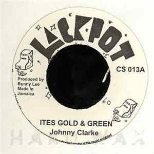 Johnny Clarke - Ites Gold & Green / Prophecy A Fulfill Mp3