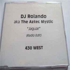 DJ Rolando A.K.A. The Aztec Mystic - Jaguar Mp3