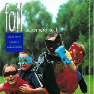 Foil - Superhero No.1 Mp3