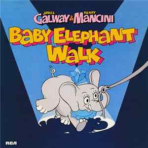 James Galway & Henry Mancini - Baby Elephant Walk Mp3