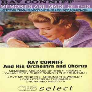 Ray Conniff And His Orchestra & Chorus - Memories Are Made Of This Mp3