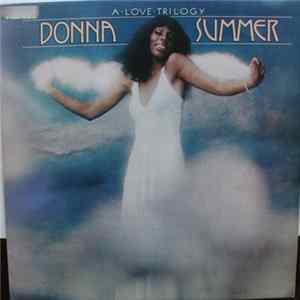 Donna Summer - A Love Trilogy Mp3