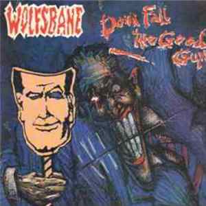Wolfsbane - Down Fall The Good Guys Mp3