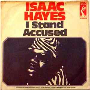 Isaac Hayes - I Stand Accused / I Just Don't Know What To Do With Myself Mp3