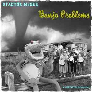Stactor, McGee - Banjo Problems Mp3