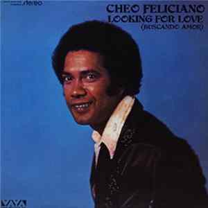 Cheo Feliciano - Looking For Love (Buscando Amor) Mp3