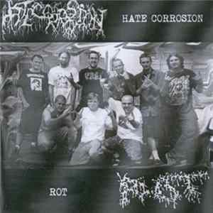 Hate Corrosion / Rot - Sonoridades Extremas / Ideias Obscenas Mp3
