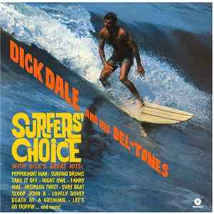 Dick Dale And His Del-Tones - Surfers' Choice Mp3