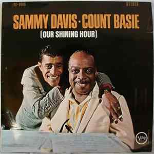 Sammy Davis Jr. & Count Basie - Our Shining Hour Mp3
