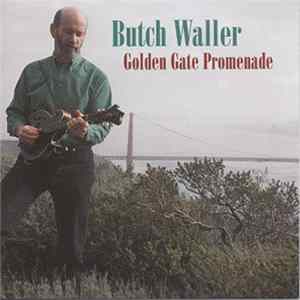 Butch Waller - Golden Gate Promenade Mp3