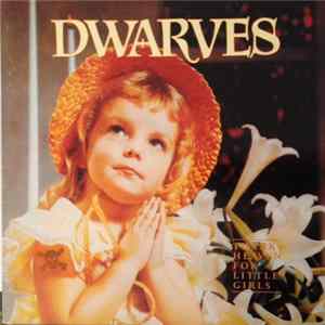Dwarves - Thank Heaven For Little Girls Mp3