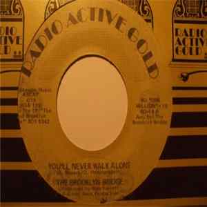 The Brooklyn Bridge - You'll Never Walk Alone Mp3