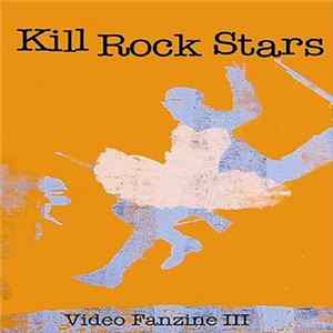 Kill Rock Stars - Video Fanzine III Mp3