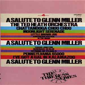 Ted Heath - A Salute To Glenn Miller Mp3