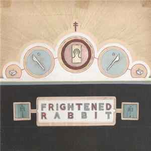 Frightened Rabbit - The Winter Of Mixed Drinks Mp3