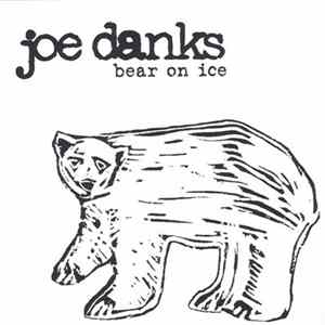 Joe Danks - Bear On Ice Mp3