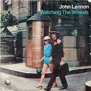 John Lennon & Yoko Ono - Watching The Wheels / I'm Your Angel Mp3