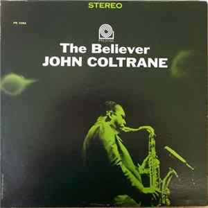 John Coltrane - The Believer Mp3