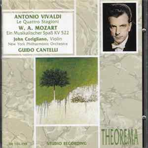 Antonio Vivaldi - W. A. Mozart - John Corigliano , New York Philharmonic Orchestra, Guido Cantelli - Le Quattro Stagioni / Ein Musikalischer Spaß, KV 522 Mp3