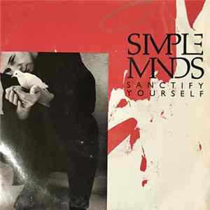 Simple Minds - Sanctify Yourself Mp3