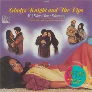 Gladys Knight And The Pips - If I Were Your Woman Mp3