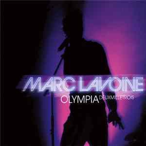 Marc Lavoine - Olympia Deux Mille Trois Mp3
