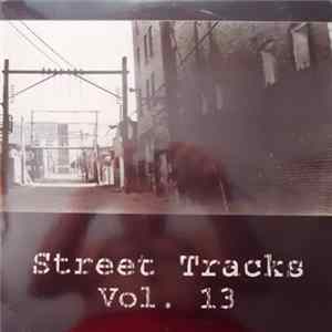 Various - Street Tracks Volume 13 Mp3