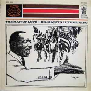 Dr. Martin Luther King - The Man Of Love Mp3