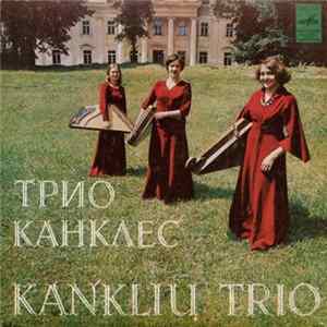 Kanklių Trio - Kanklių Trio Mp3