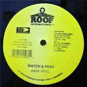 Angie Angel / Sister Nancy - Watch & Pray / Every Woman Mp3