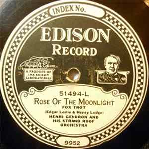 Henri Gendron And His Strand Roof Orchestra - Rose Of The Moonlight / Me Neenyah (My Little One) Mp3