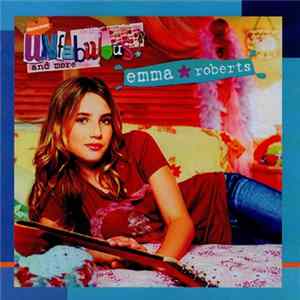 Emma Roberts - Unfabulous And More Mp3