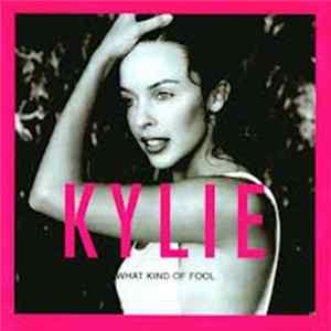 Kylie Minogue - What Kind Of Fool Mp3