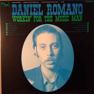 Daniel Romano - Workin' For The Music Man Mp3