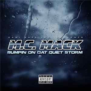 M.C. Mack - Bumpin On Dat Quiet Storm Mp3