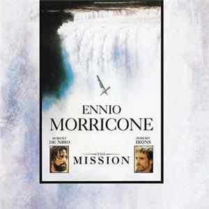 Ennio Morricone - The Mission (Original Sound Track From The Film) Mp3