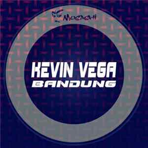 Kevin Vega - Bandung Mp3
